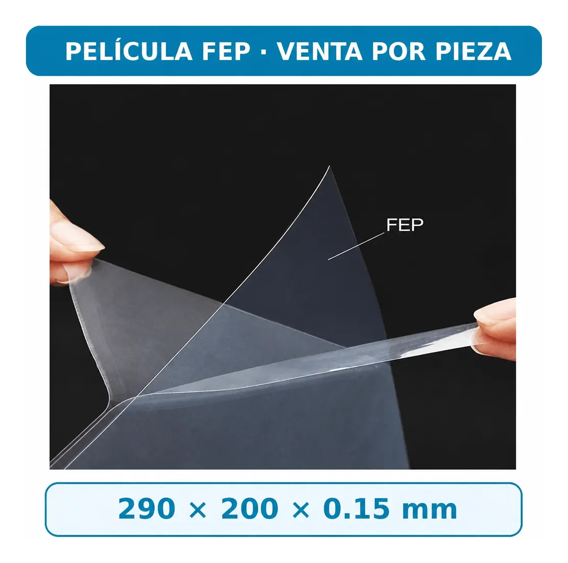 Película FEP para impresoras 3D de resina 10.1″ 290 × 200 × 0.15 mm — Anycubic Photon Mono M5/M5s Pro/M7 Pro y Elegoo Saturn 2/3