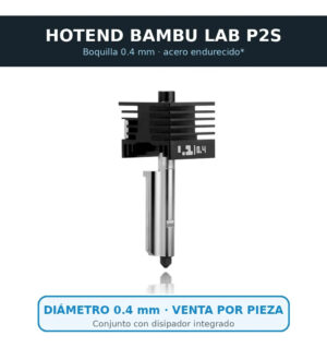 Hotend compatible con Bambu Lab P2S/H2D/H2S — boquilla 0.4 mm de acero endurecido, conjunto completo con disipador