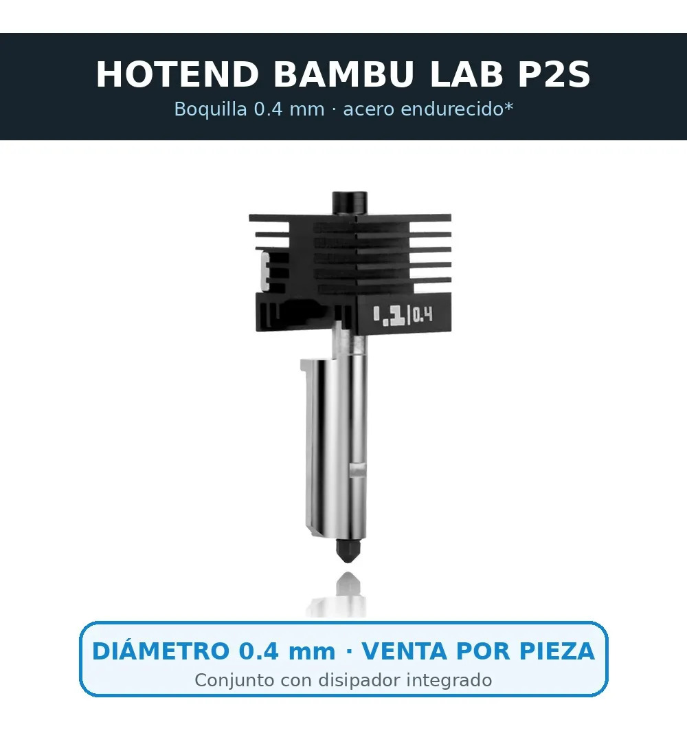 Hotend compatible con Bambu Lab P2S/H2D/H2S — boquilla 0.4 mm de acero endurecido, conjunto completo con disipador
